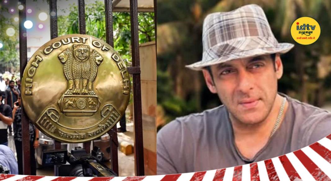 Salman Khan Delhi High Court